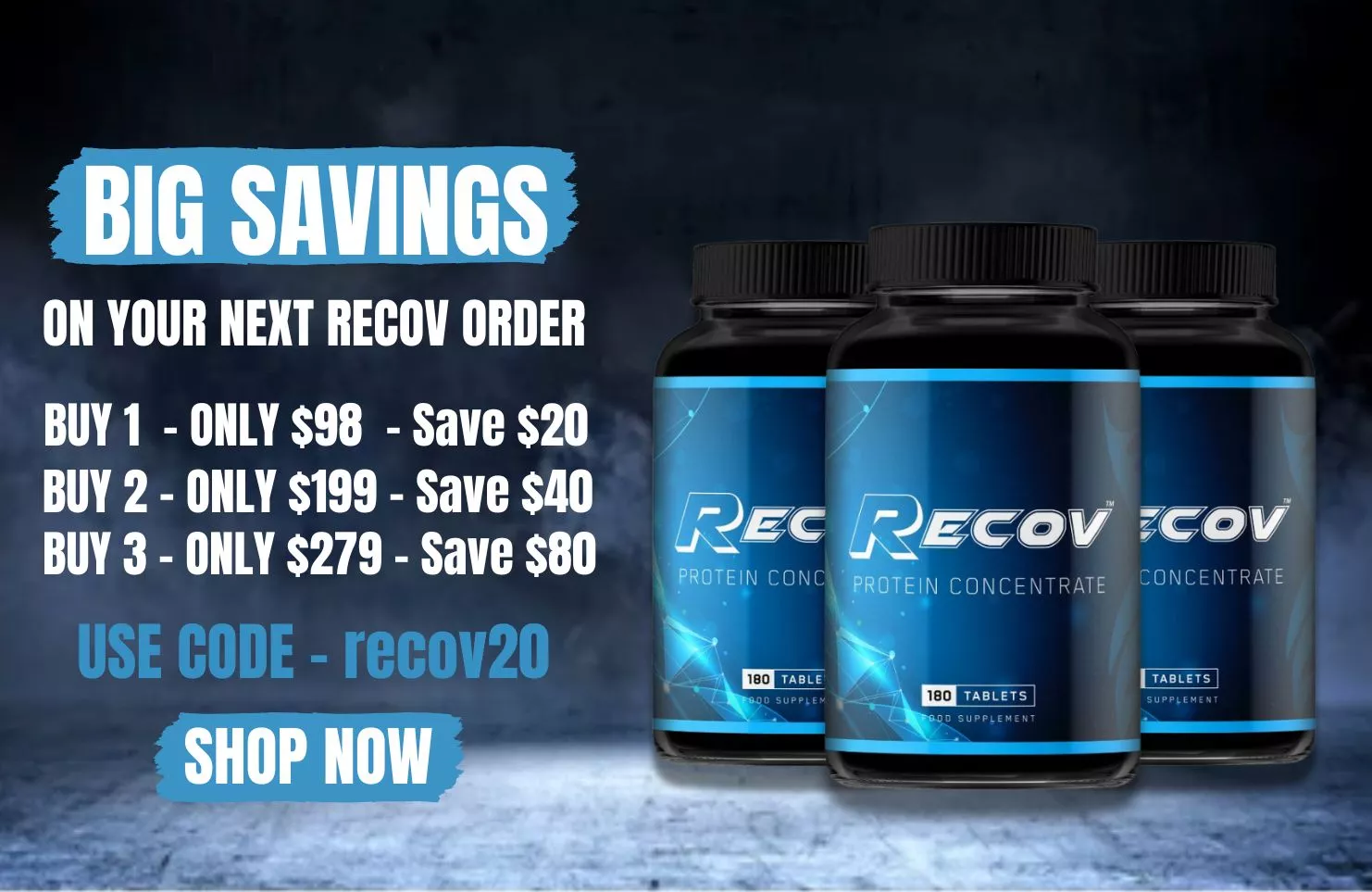 Promotional banner for Recov Protein Concentrate tablets featuring bulk buy savings—Buy 1 for $98, Buy 2 for $199, Buy 3 for $279—with discount code recov20 and "Shop Now" call to action.